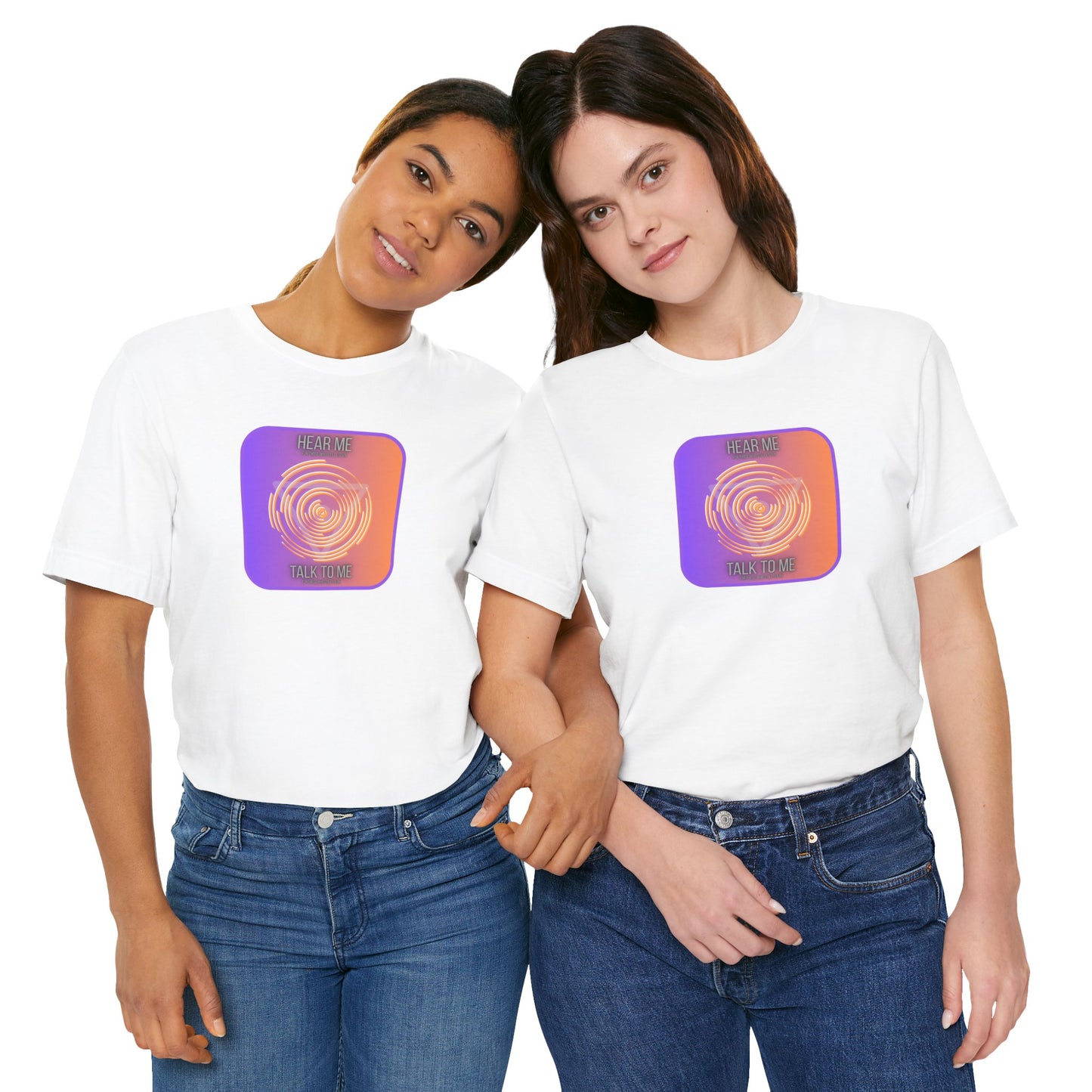 Inspirational Unisex Tee - 'Hear Me, Talk to Me' - Perfect for Conversations and Connection