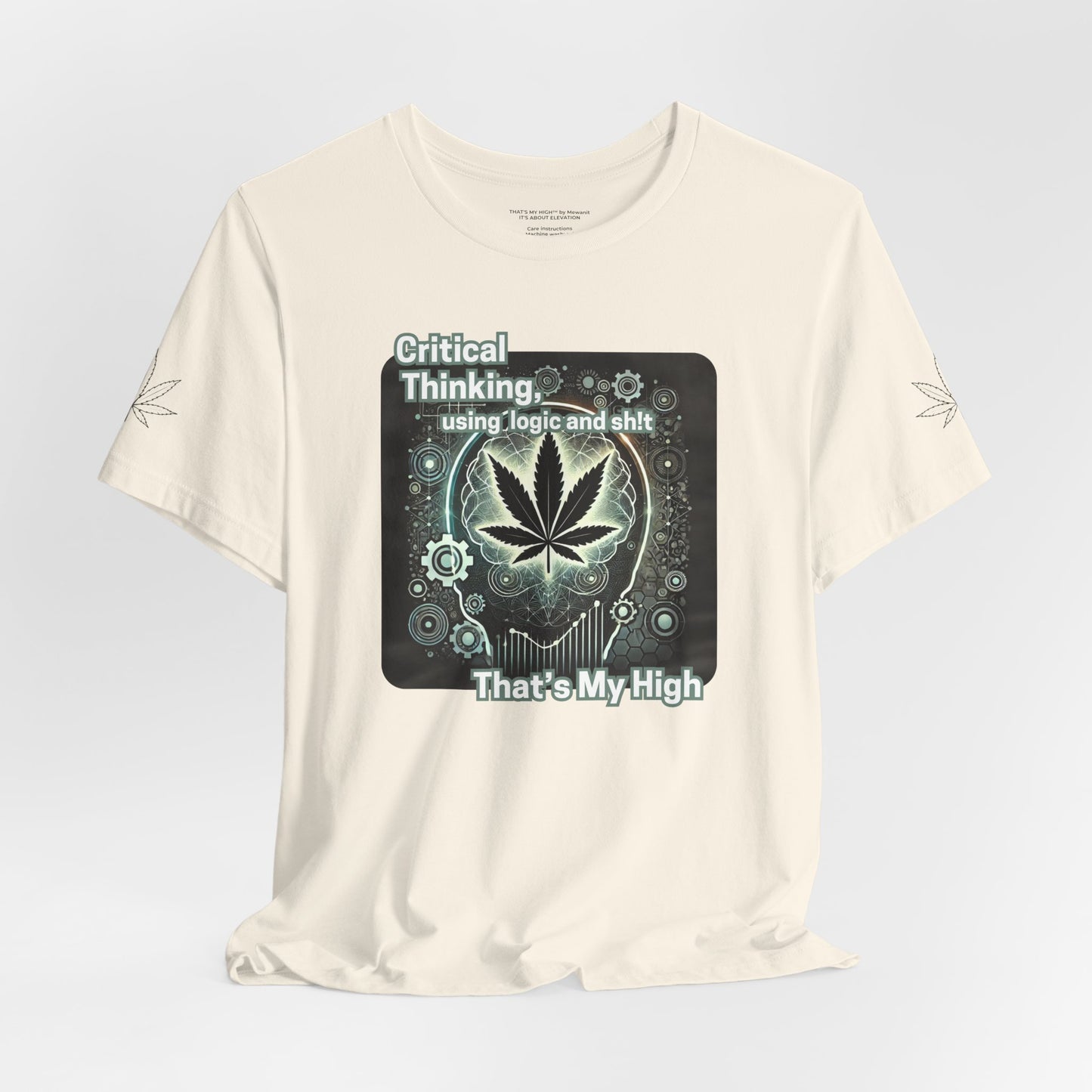 Critical Thinking Cannabis Unisex Tee - That's My High
