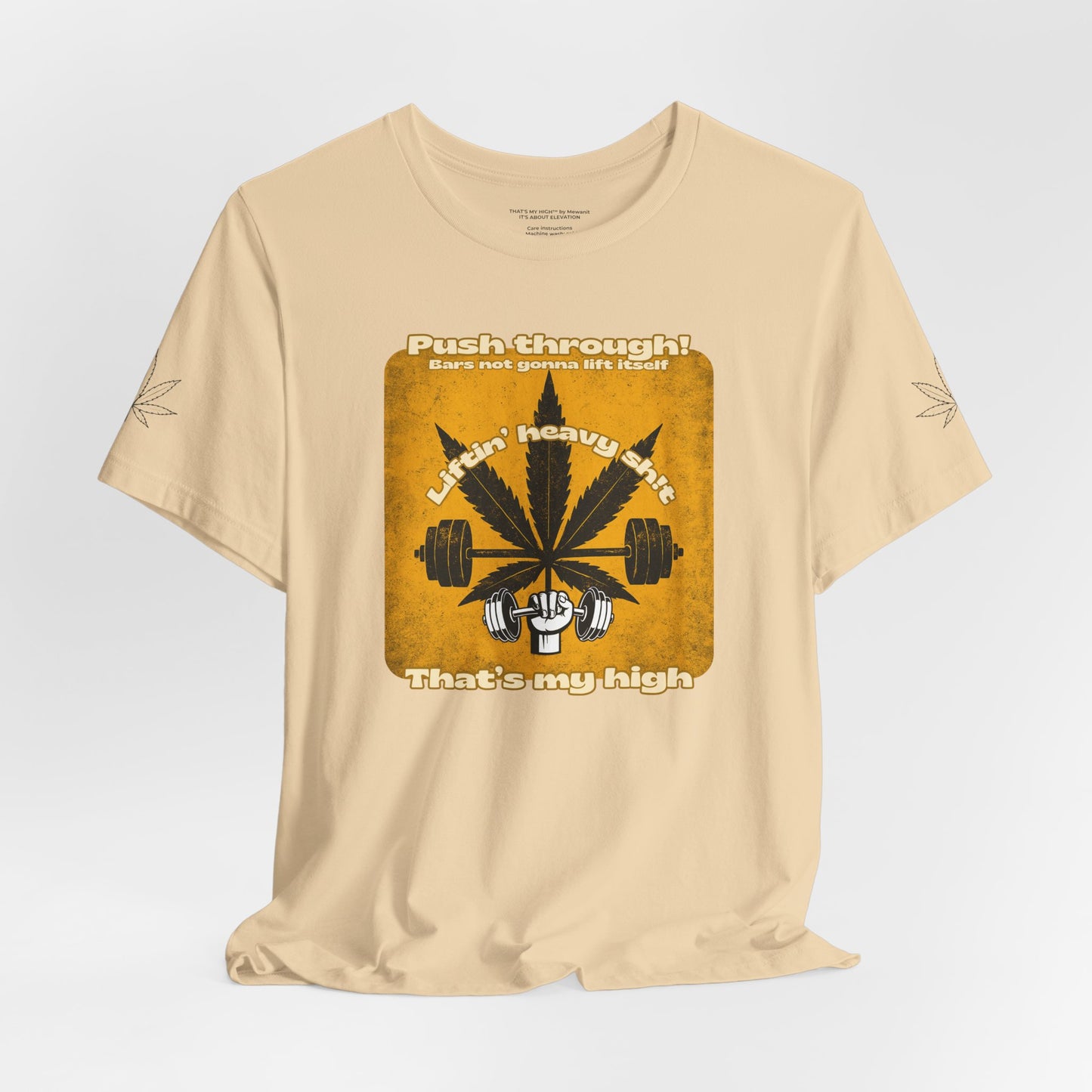 Motivational Fitness Tee - "Push Through! That's My High" Design