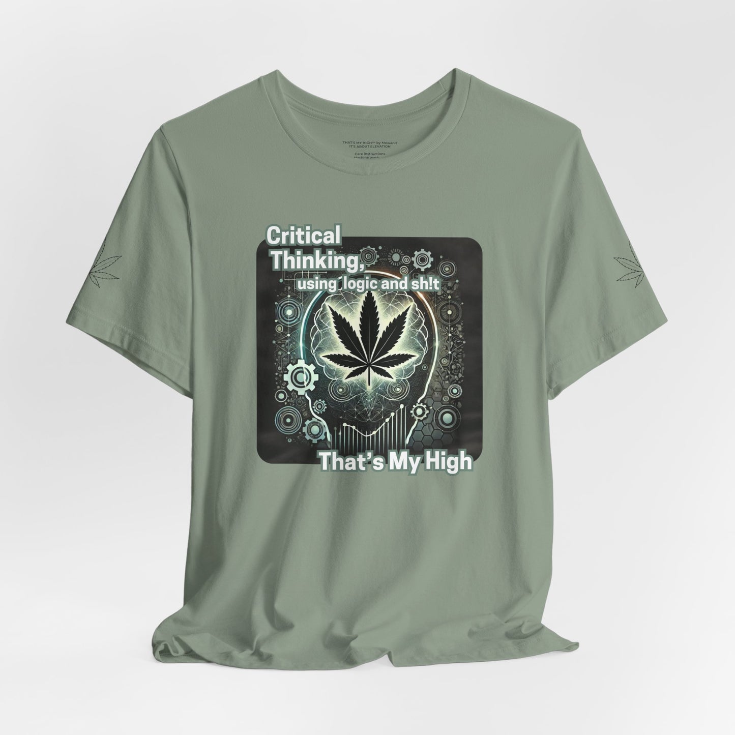 Critical Thinking Cannabis Unisex Tee - That's My High