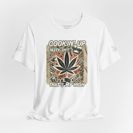 Cookin' Up Unisex Cannabis Tee - Fun & Stylish Short Sleeve T-Shirt